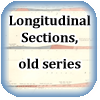 Longitudinal Sections, old series